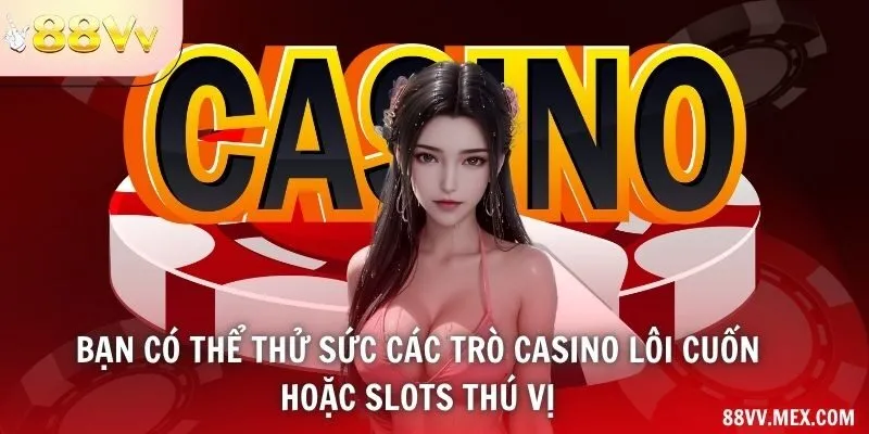 Các Trò Casino Và Phạm Vi Luật