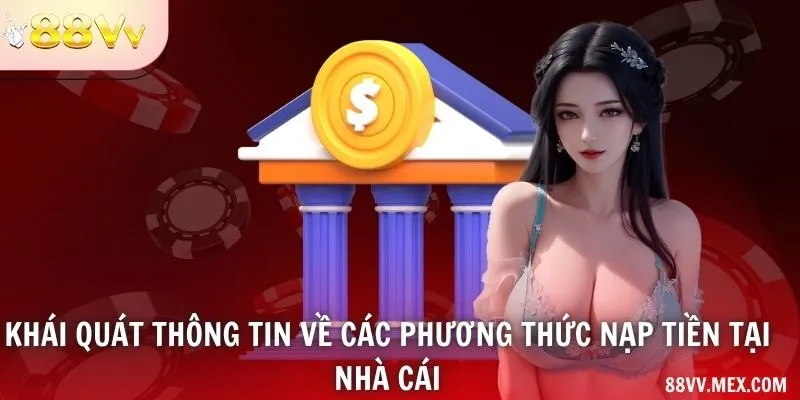 Các phương thức nạp tiền 88VV