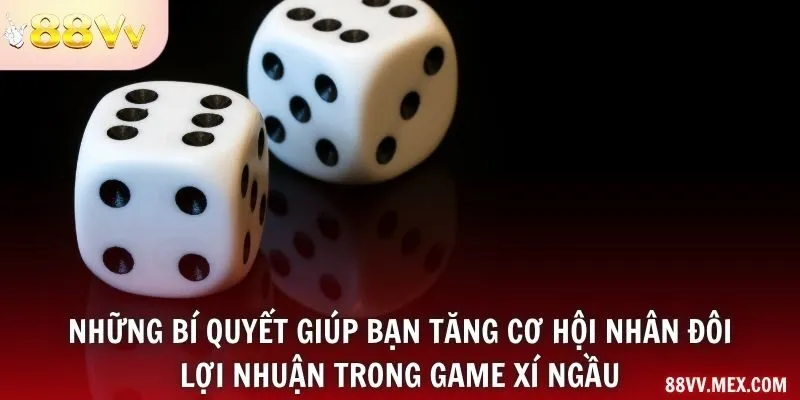 Kết quả và giới hạn phiên xí ngầu