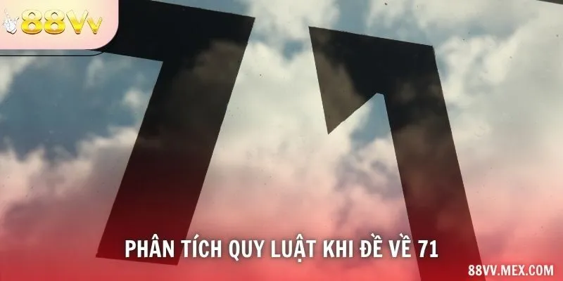 Số 71 có tổng chữ số 8