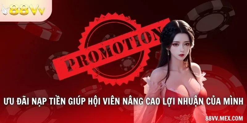 Giá trị và điều kiện thưởng nạp